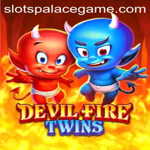 Discover the Thrilling World of DevilFireTwins at SlotsPalace